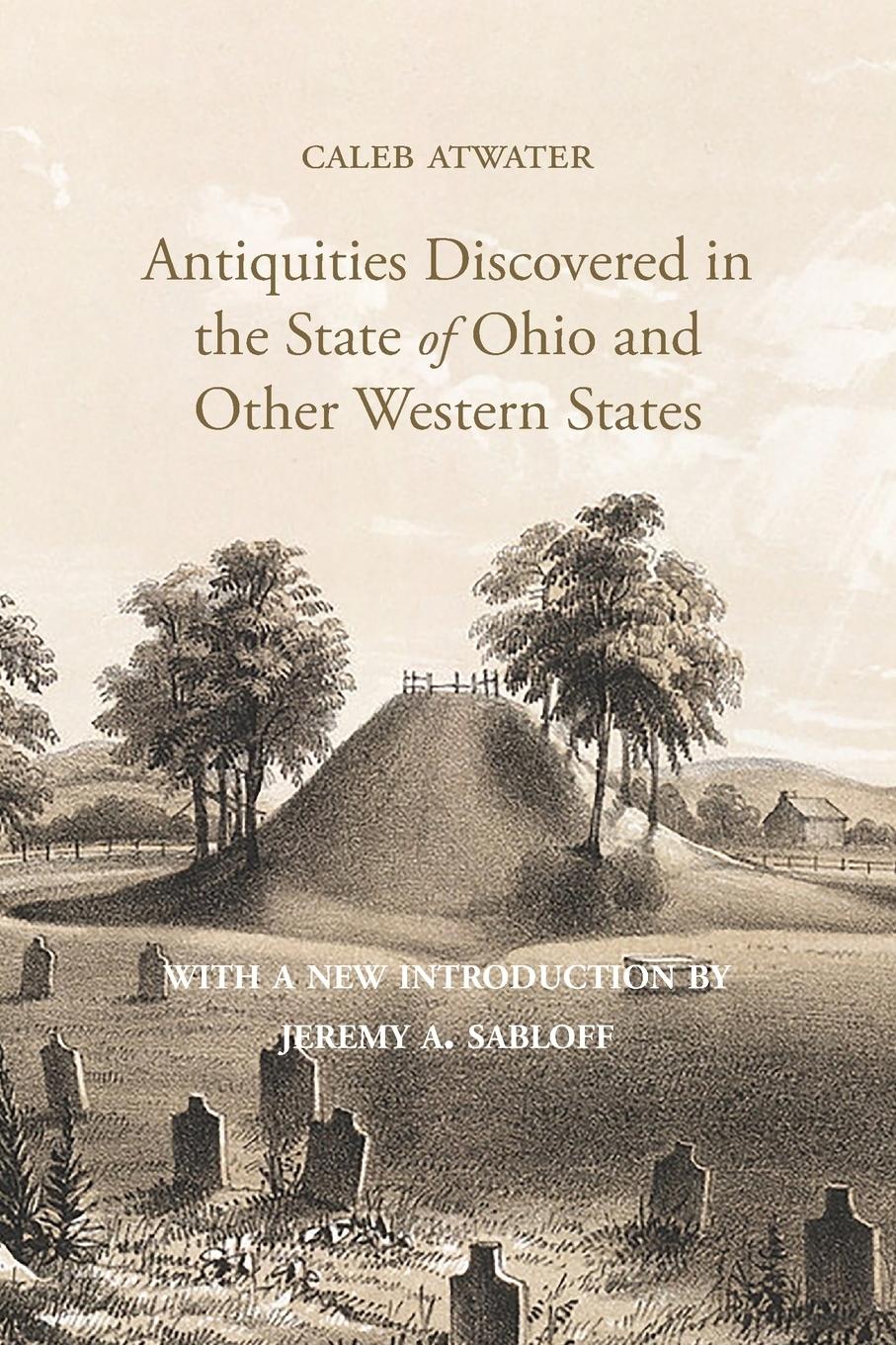 Vorderes Coverbild Description of Antiquities Discovered in the State of Ohio and Other Western States