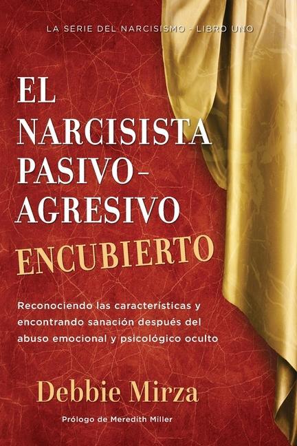 Vorderes Coverbild El Narcisista Pasivo-Agresivo Encubierto