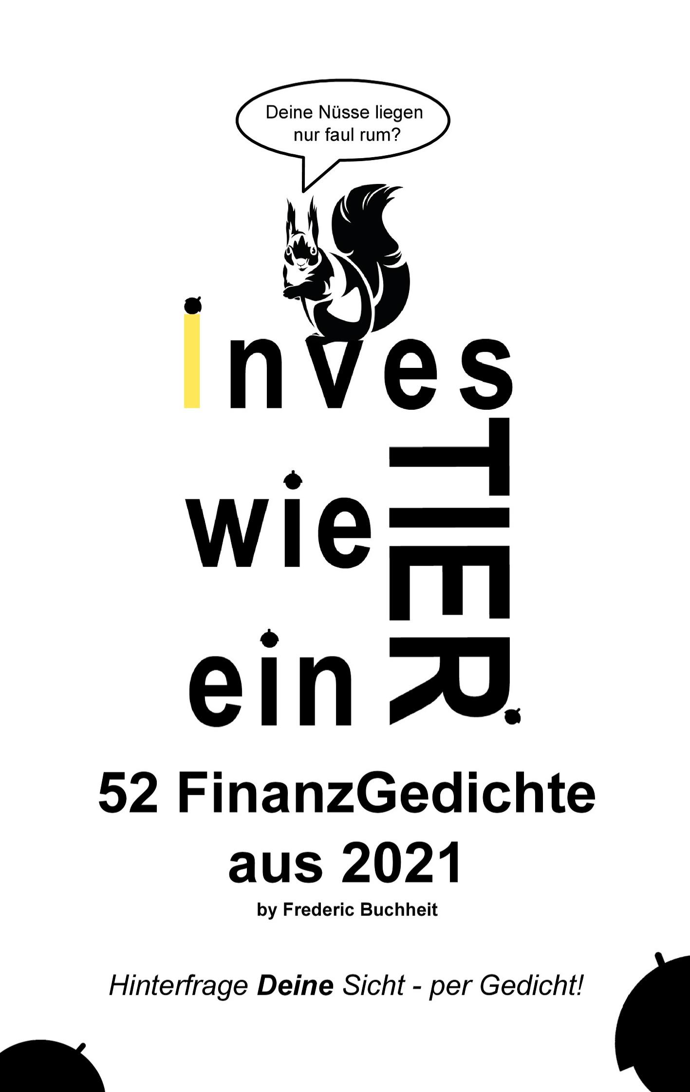 Vorderes Coverbild Investier wie ein Tier 52 FinanzGedichte aus 2021 by Frederic Buchheit