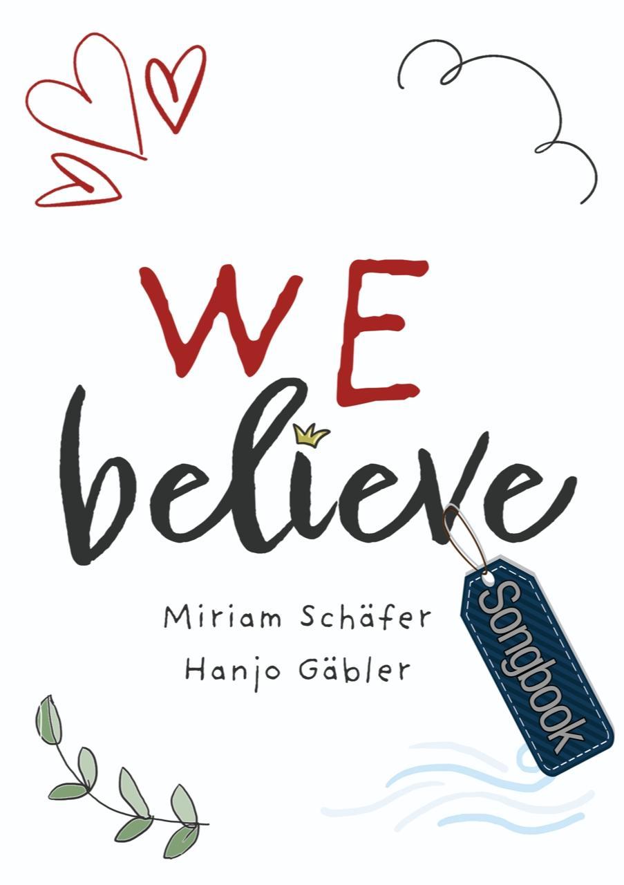 Vorderes Coverbild We Believe (Notenheft)