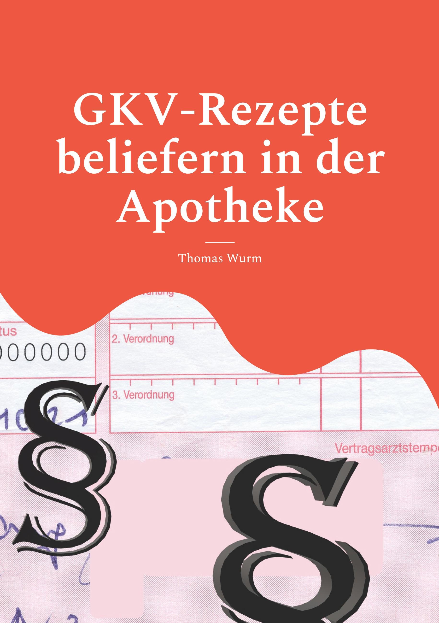 Vorderes Coverbild GKV-Rezepte beliefern in der Apotheke
