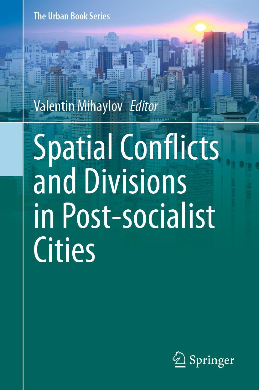 Vorderes Coverbild Spatial Conflicts and Divisions in Post-socialist Cities