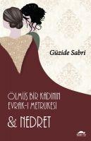 Vorderes Coverbild Ölmüs Bir Kadinin Evrak-i Metrukesi ve Nedret