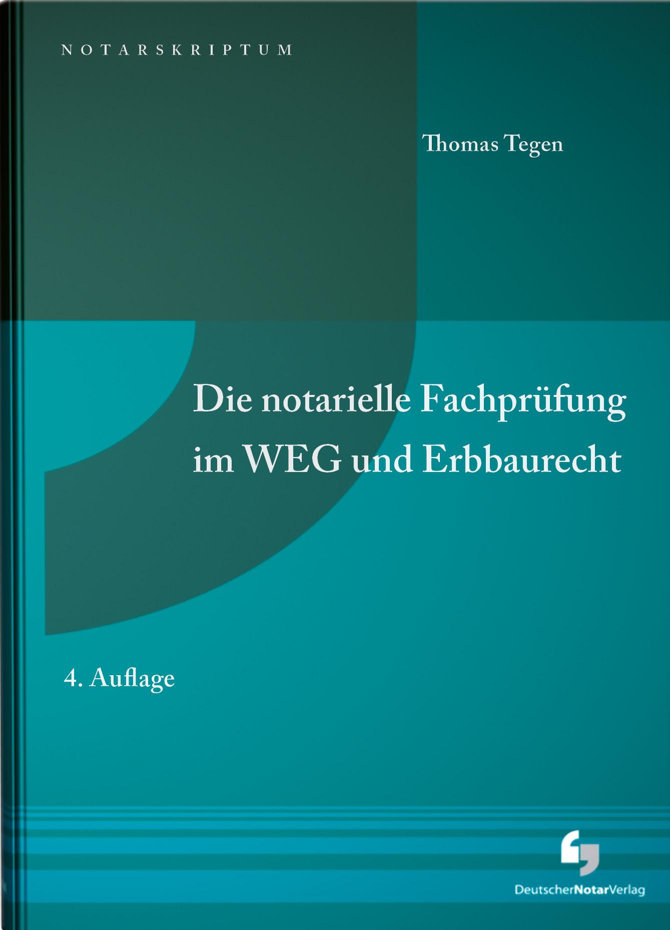 Vorderes Coverbild Die notarielle Fachprüfung im WEG und Erbbaurecht