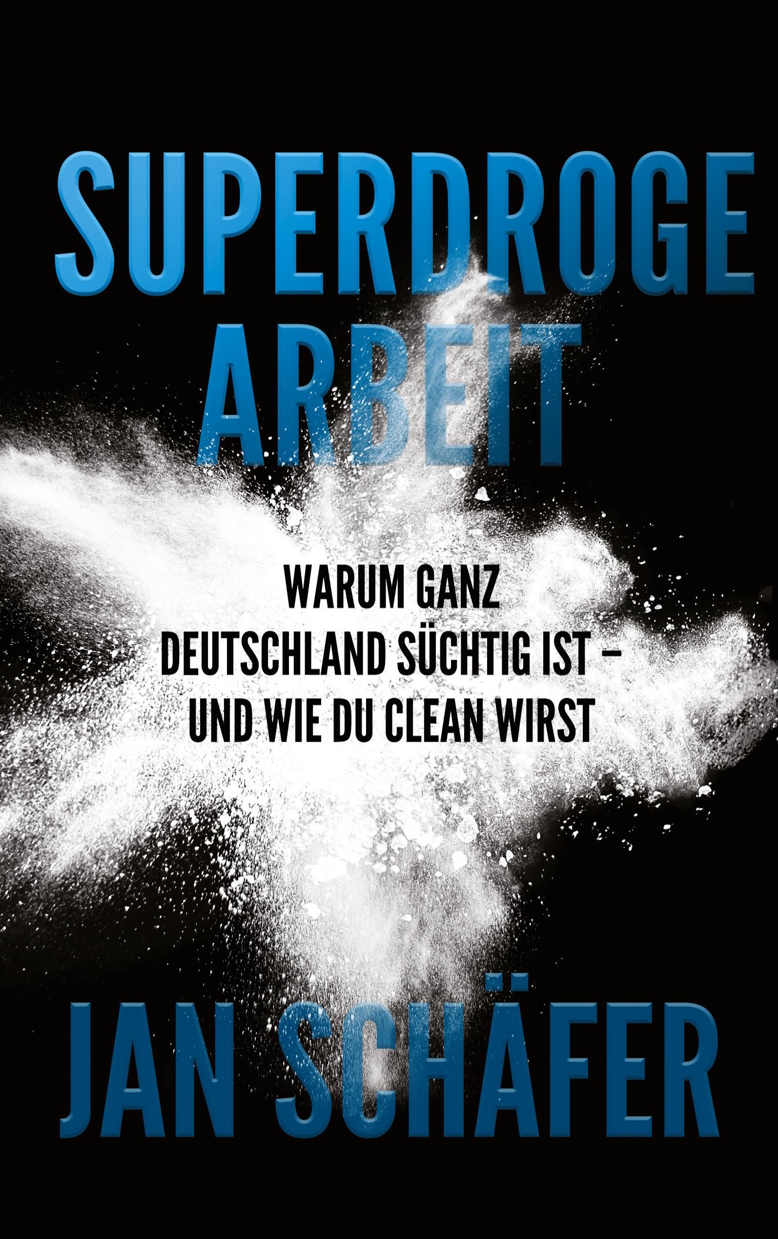 Vorderes Coverbild Superdroge Arbeit
