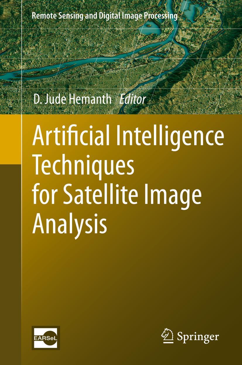 Vorderes Coverbild Artificial Intelligence Techniques for Satellite Image Analysis
