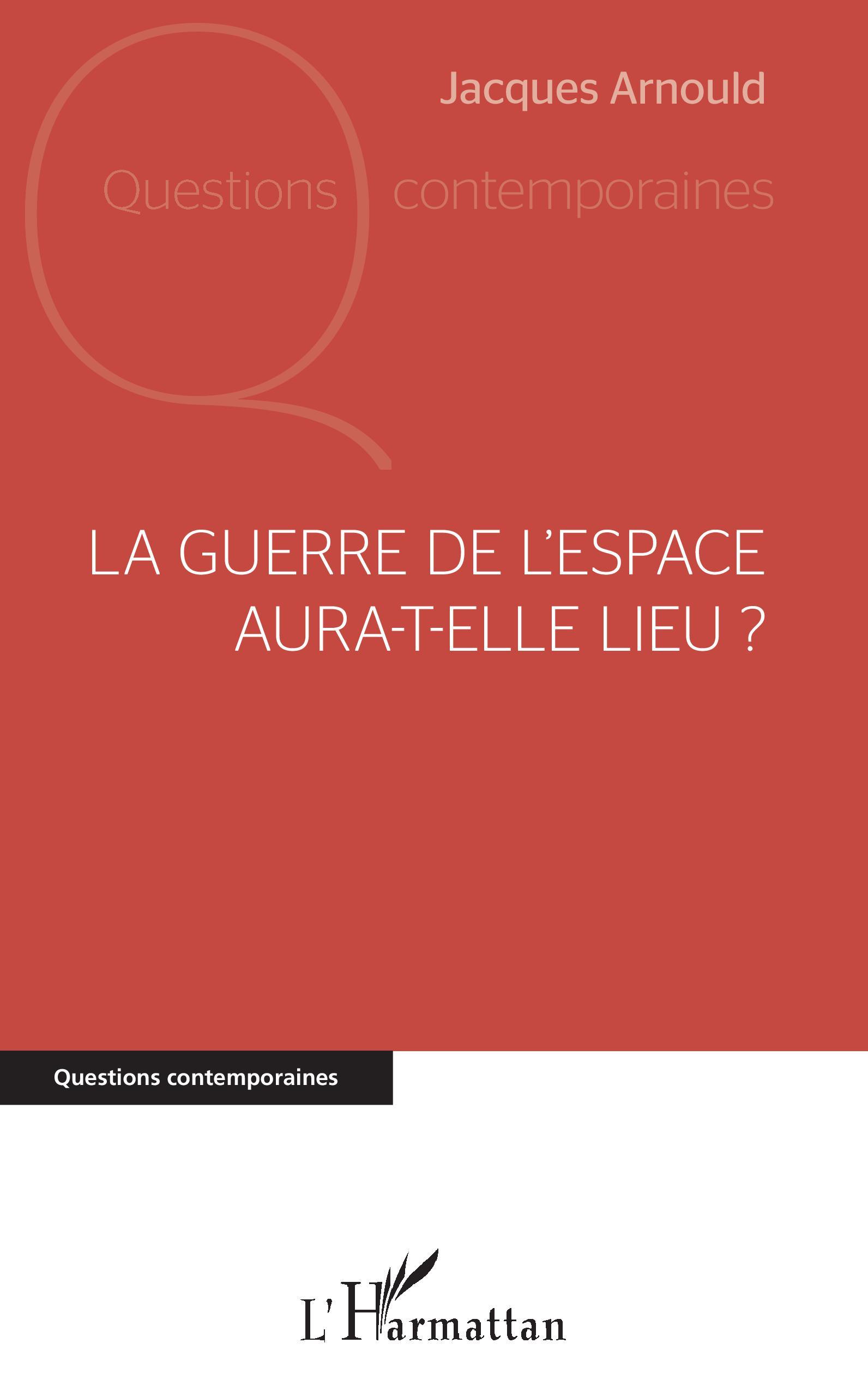 Vorderes Coverbild La guerre de l'espace aura-t-elle lieu ?