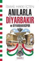Vorderes Coverbild Anilarla Diyarbakir ve Diyarbakirspor