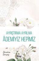 Vorderes Coverbild Ayristirma Ayrilma Ademiyiz Hepimiz