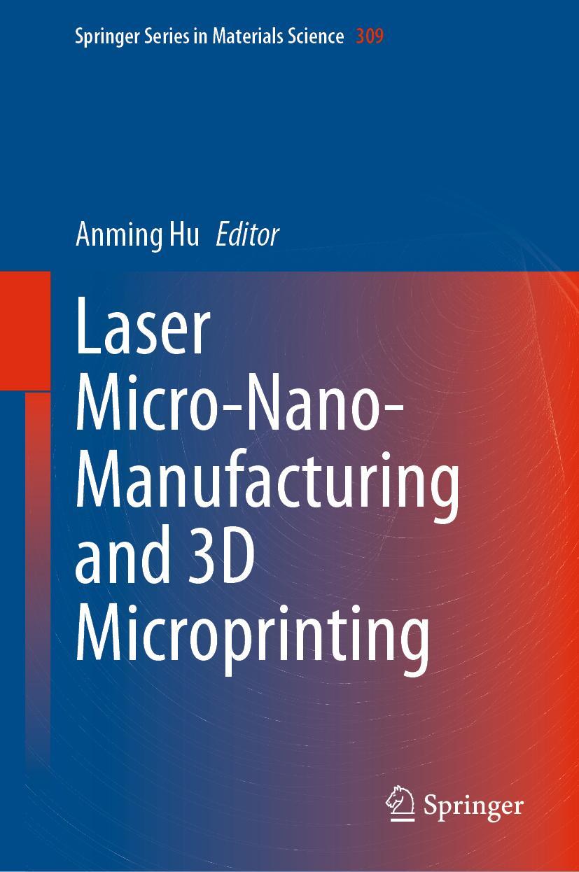 Vorderes Coverbild Laser Micro-Nano-Manufacturing and 3D Microprinting