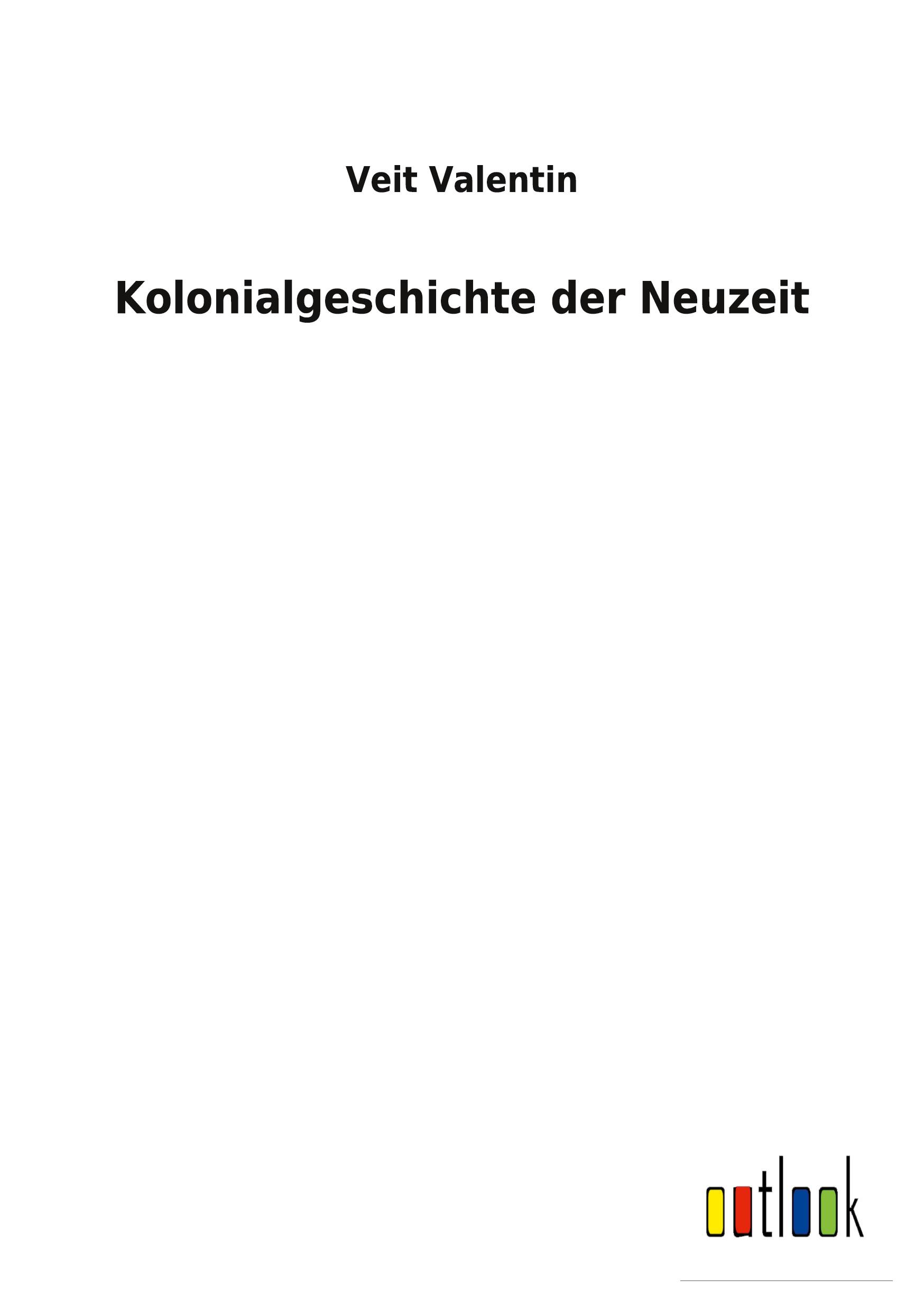 Vorderes Coverbild Kolonialgeschichte der Neuzeit