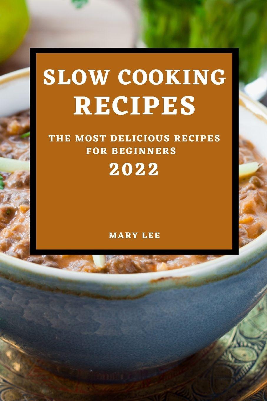 Vorderes Coverbild SLOW COOKING RECIPES 2022