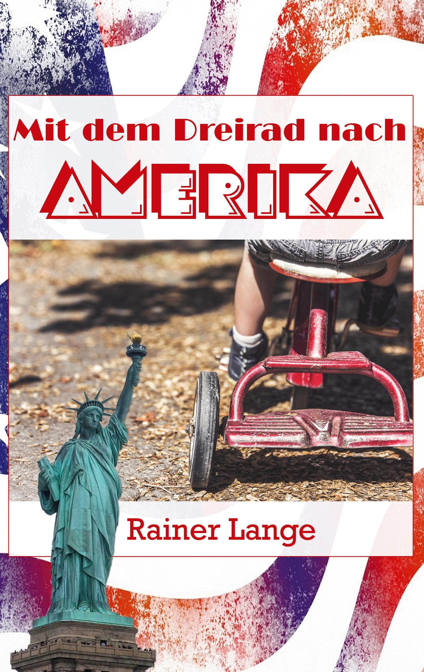 Vorderes Coverbild Mit dem Dreirad nach Amerika