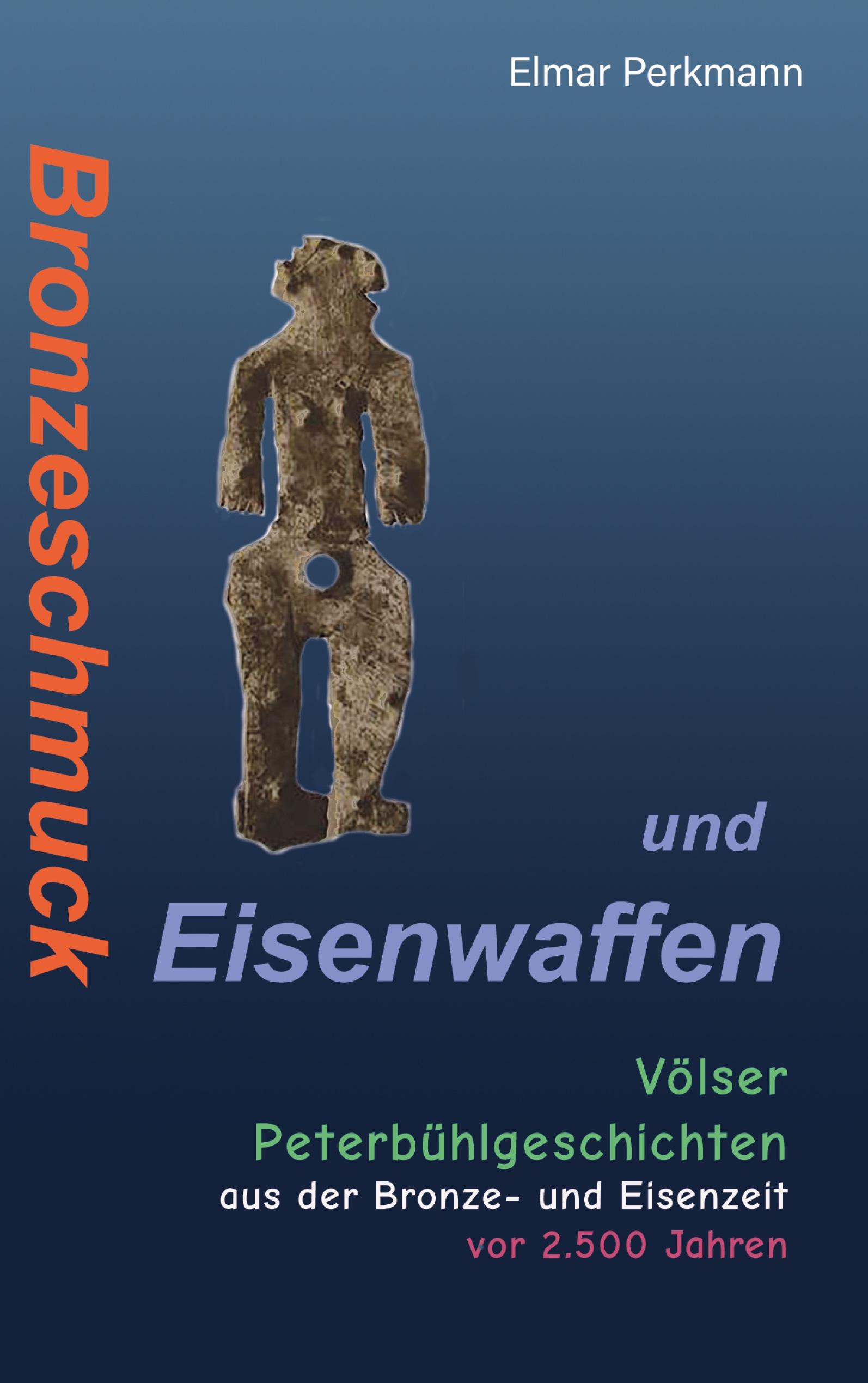 Vorderes Coverbild Bronzeschmuck und Eisenwaffen
