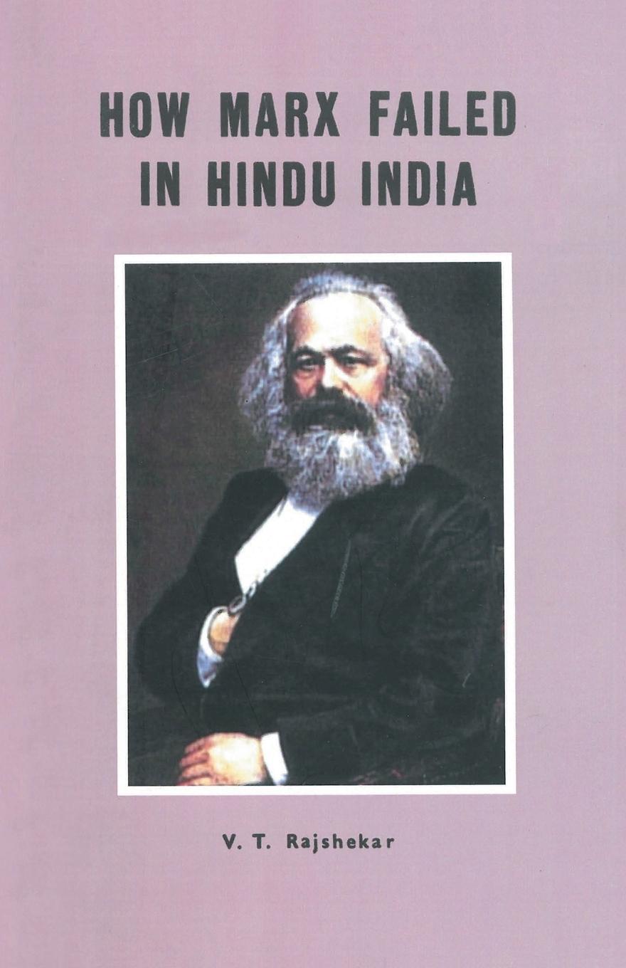 Vorderes Coverbild How Marx Failed In Hindu India