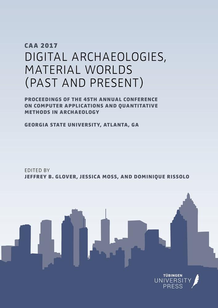 Vorderes Coverbild Digital Archaeologies, Material Worlds (Past and Present)