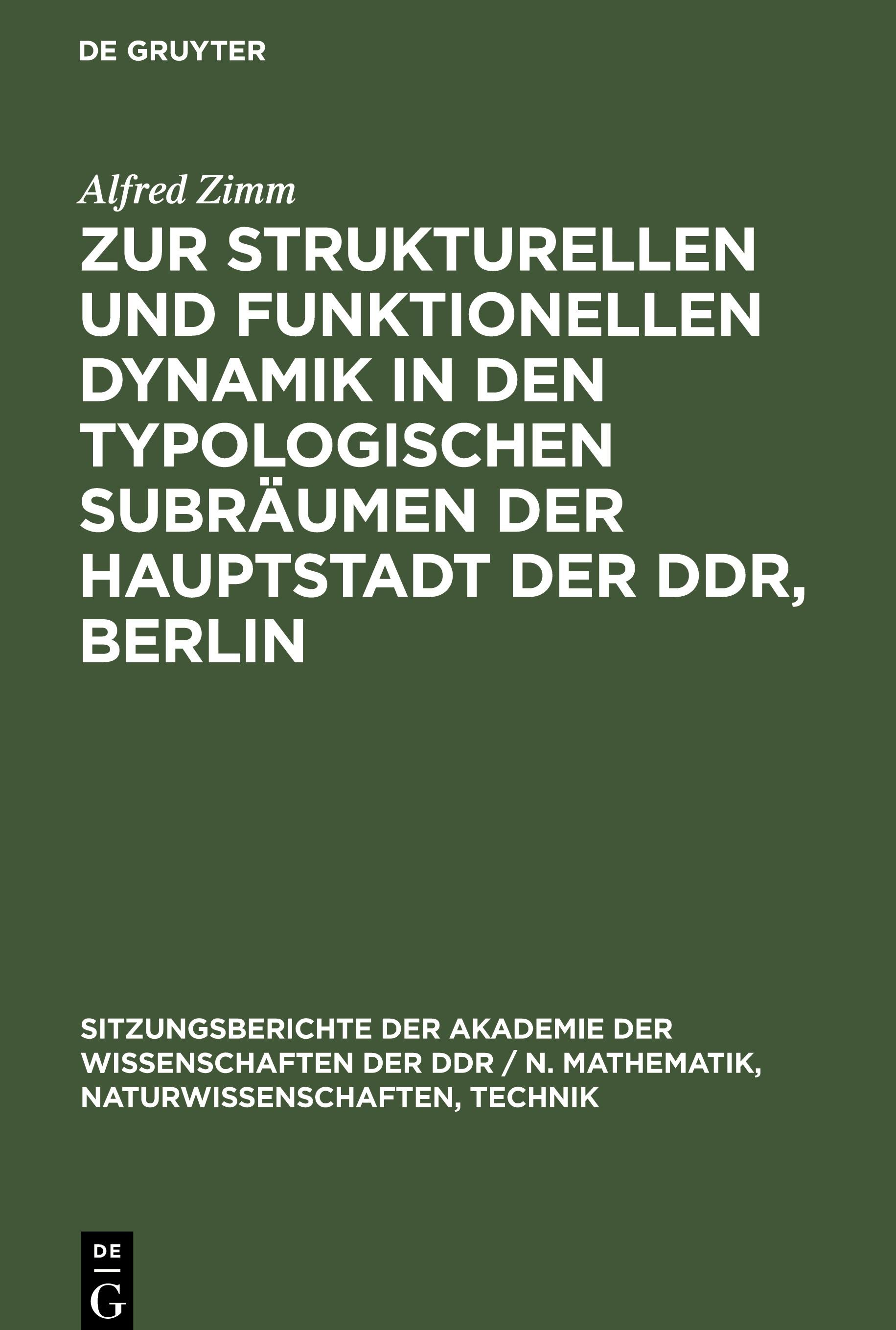 Vorderes Coverbild Zur strukturellen und funktionellen Dynamik in den typologischen Subräumen der Hauptstadt der DDR, Berlin