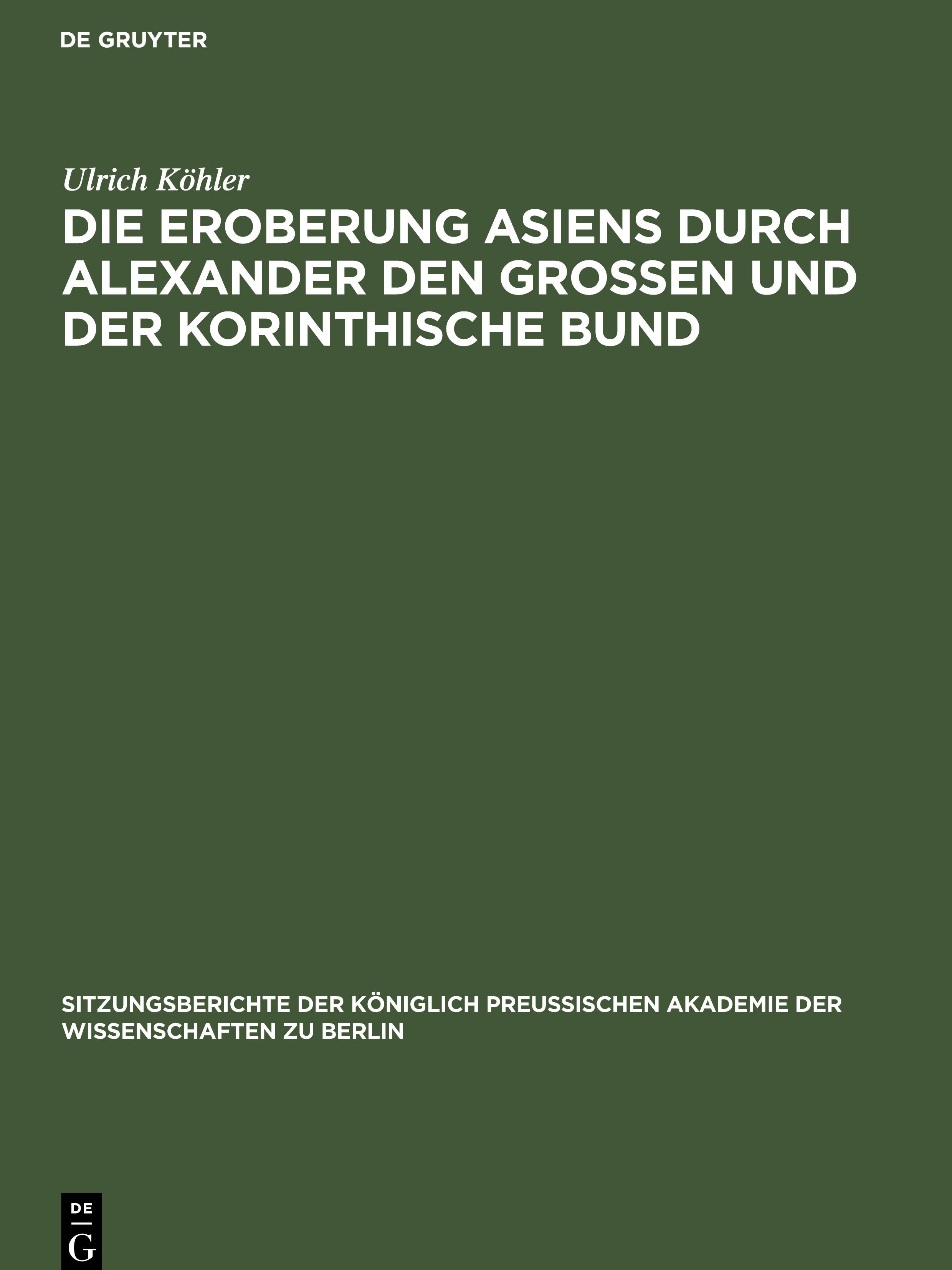 Vorderes Coverbild Die Eroberung Asiens durch Alexander den Grossen und der korinthische Bund
