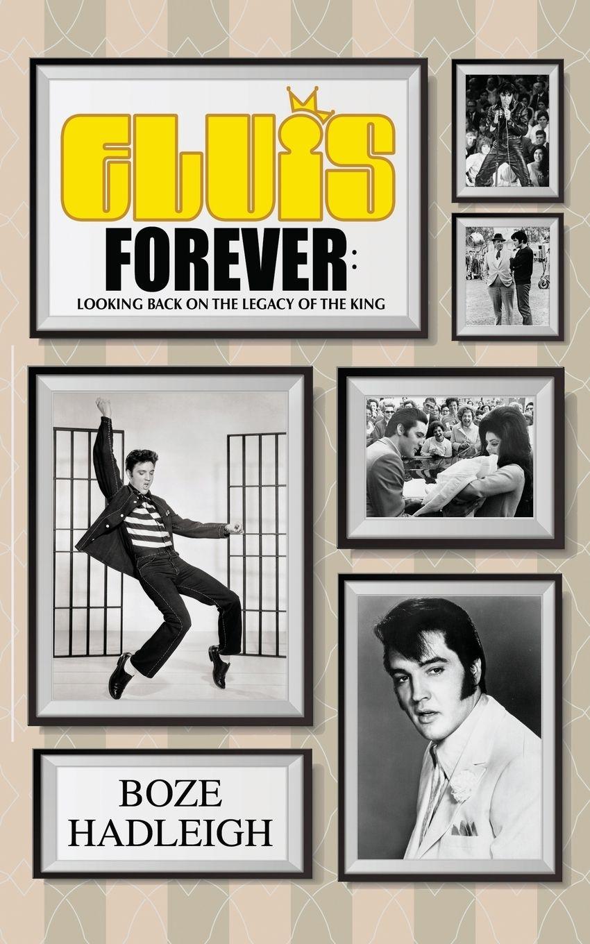 Vorderes Coverbild Elvis Forever - Looking Back on the Legacy of the King