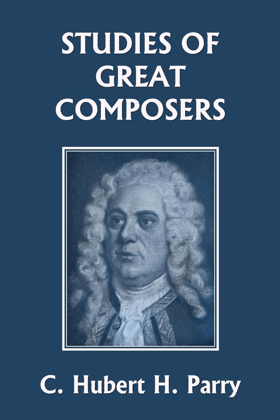 Vorderes Coverbild Studies of Great Composers (Yesterday's Classics)