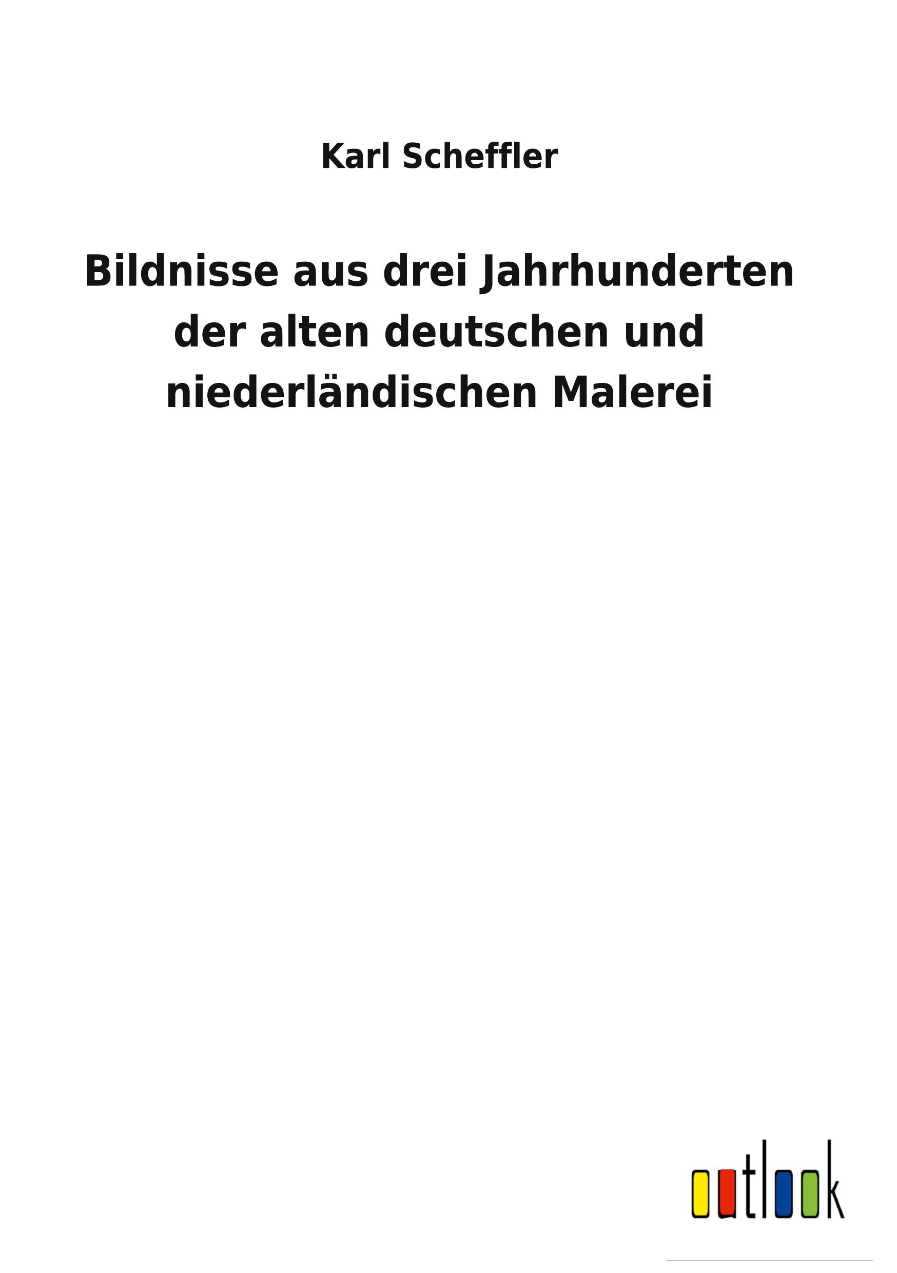 Vorderes Coverbild Bildnisse aus drei Jahrhunderten der alten deutschen und niederländischen Malerei