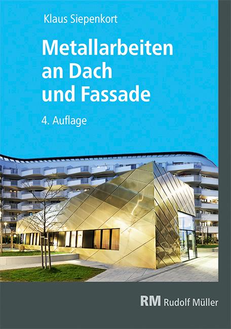 Vorderes Coverbild Metallarbeiten an Dach und Fassade