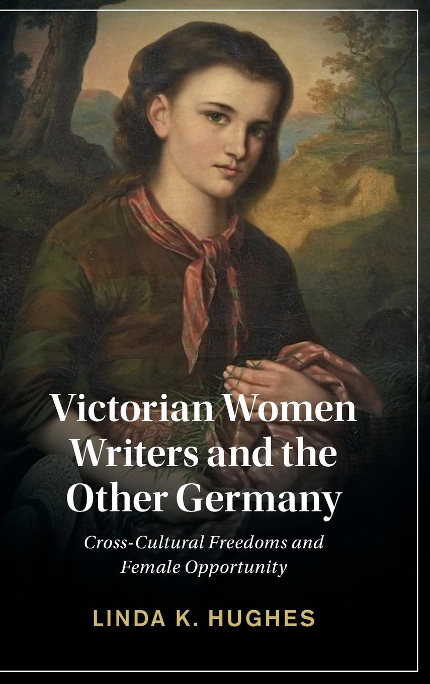 Vorderes Coverbild Victorian Women Writers and the Other Germany