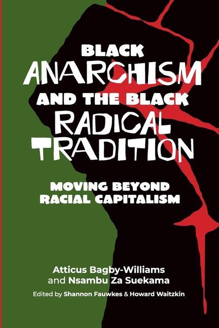 Vorderes Coverbild Black Anarchism and the Black Radical Tradition