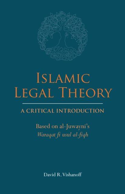 Vorderes Coverbild Islamic Legal Theory: A Critical Introduction