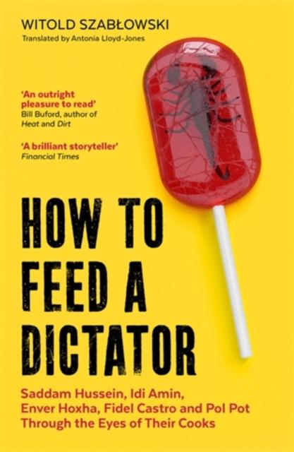 Vorderes Coverbild How to Feed a Dictator