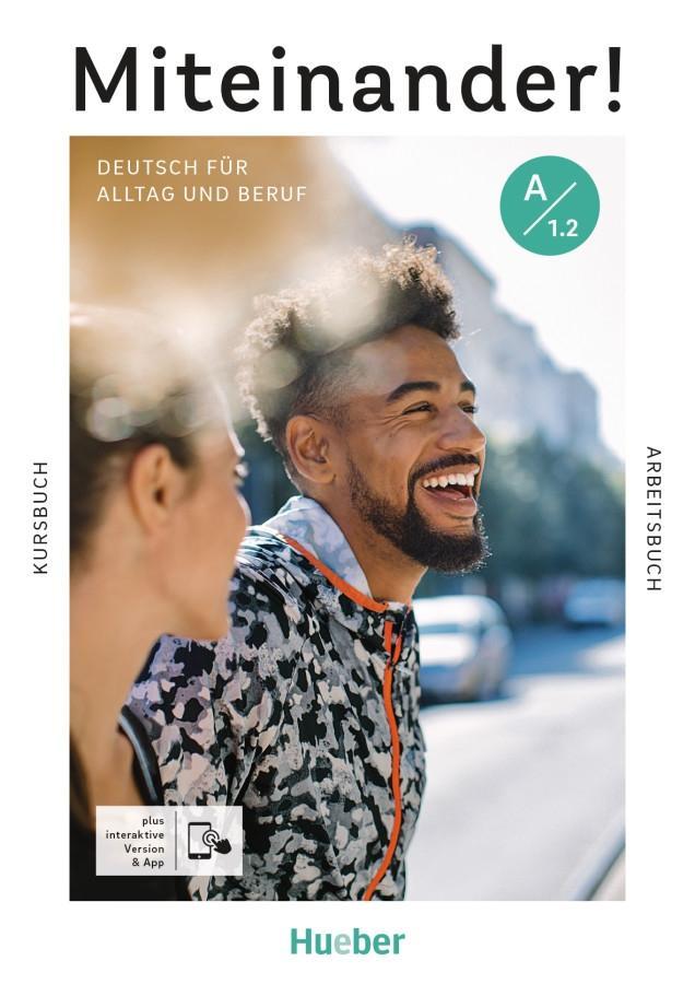 Vorderes Coverbild Miteinander! Deutsch für Alltag und Beruf A1.2. Kurs- und Arbeitsbuch plus interaktive Version