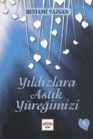 Vorderes Coverbild Yildizlara Astik Yüregimizi