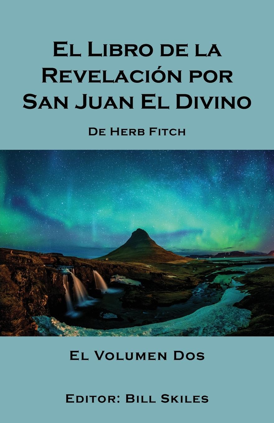 Vorderes Coverbild El Libro de la  Revelación por  San Juan El Divino