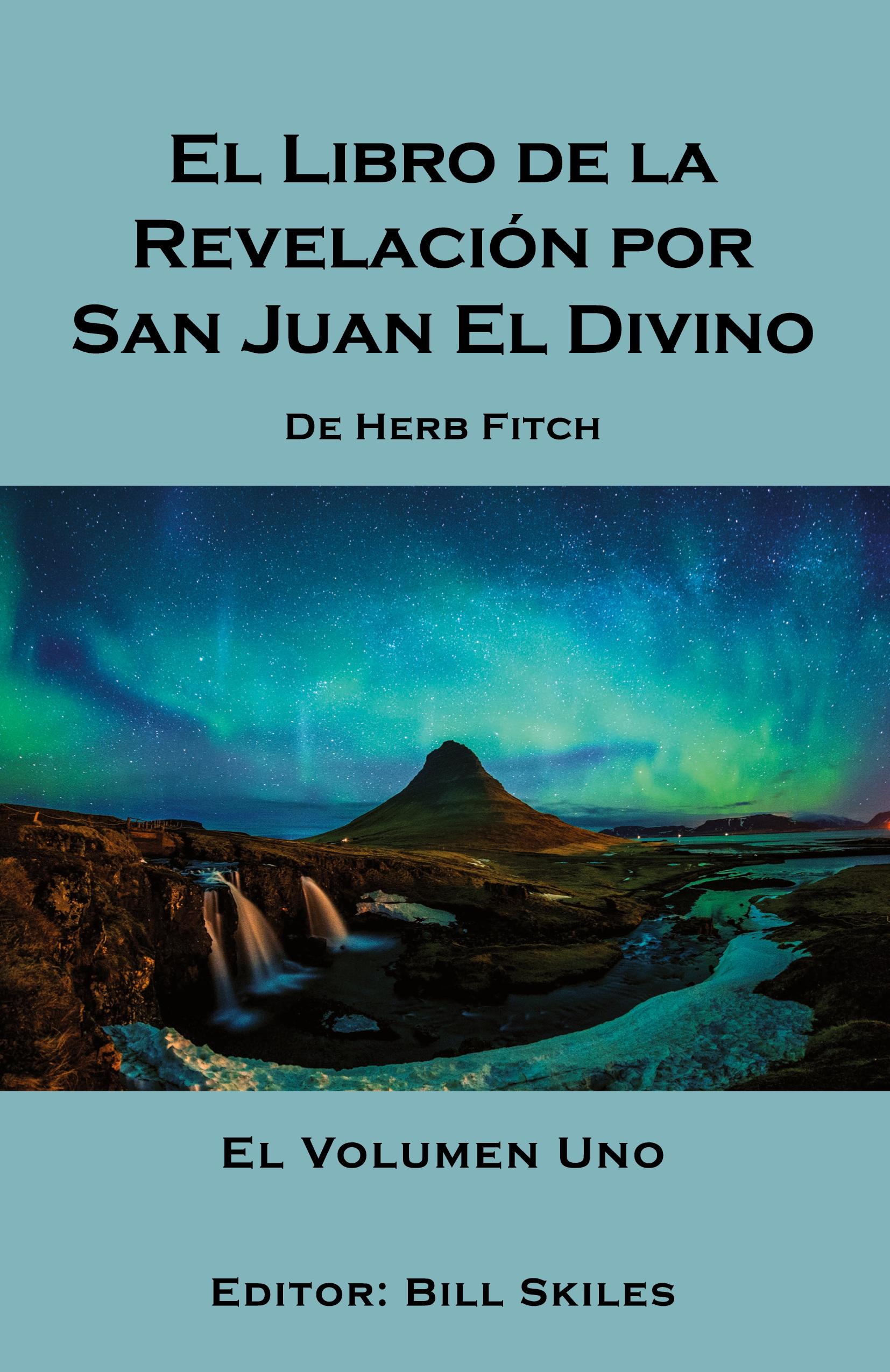 Vorderes Coverbild El Libro de la  Revelación por  San Juan El Divino