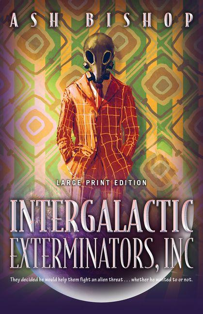 Vorderes Coverbild Intergalactic Exterminators, Inc