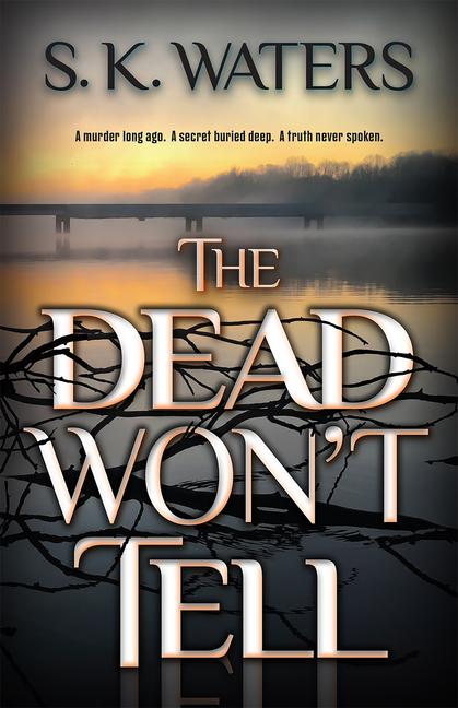 Vorderes Coverbild The Dead Won't Tell