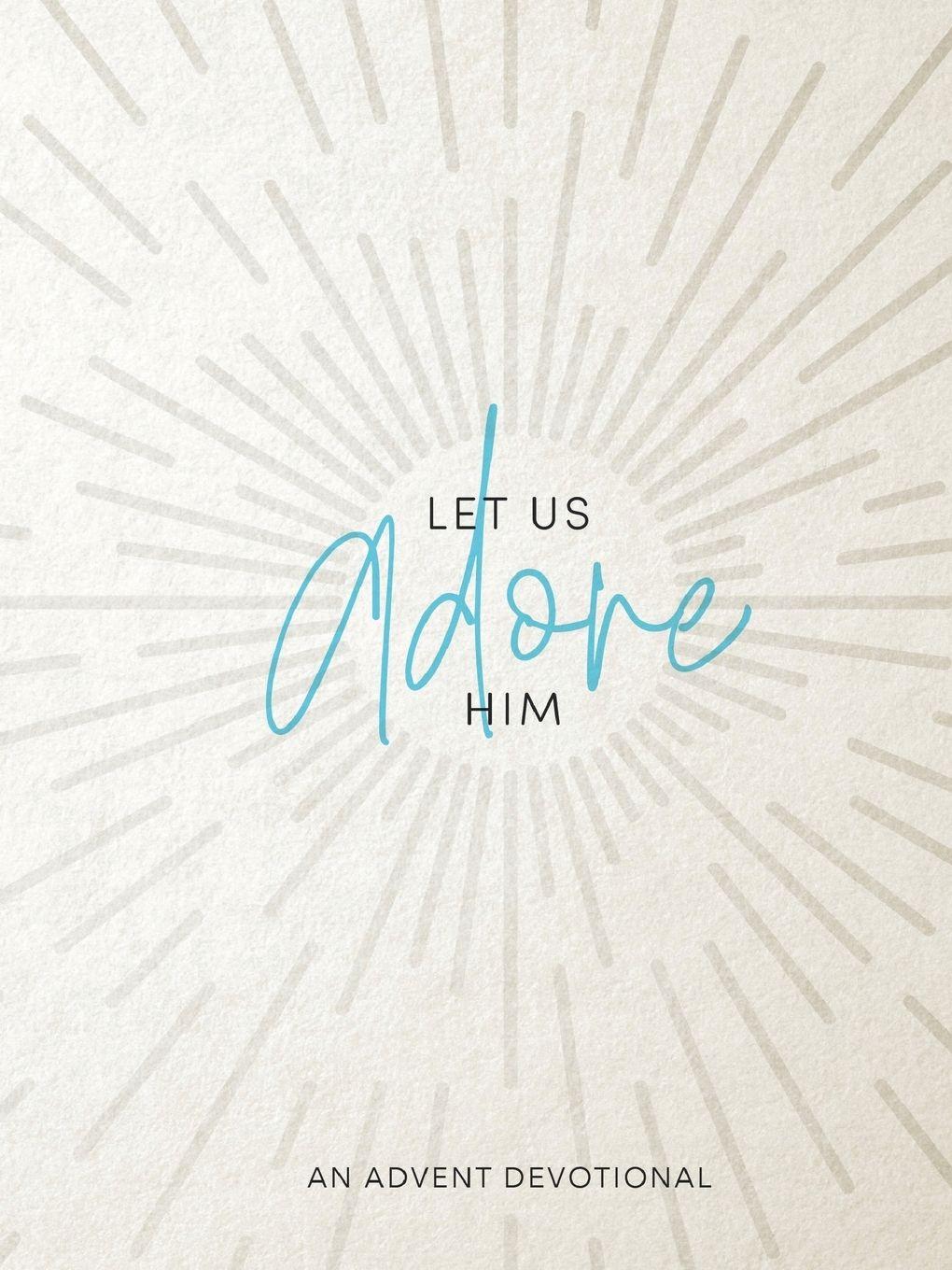 Vorderes Coverbild Let Us Adore Him