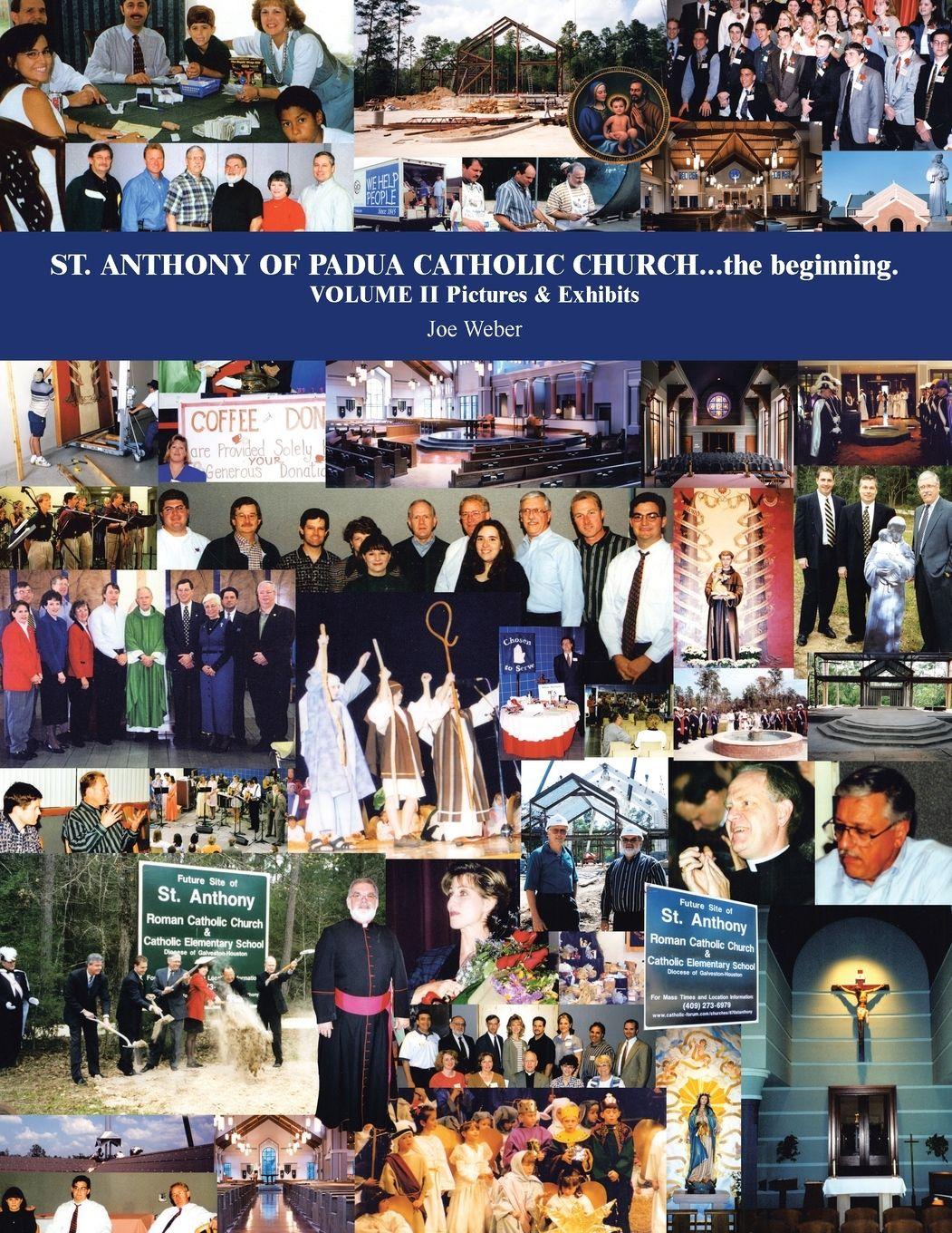 Vorderes Coverbild St. Anthony of Padua Catholic Church...The Beginning. Volume Ii Pictures & Exhibits