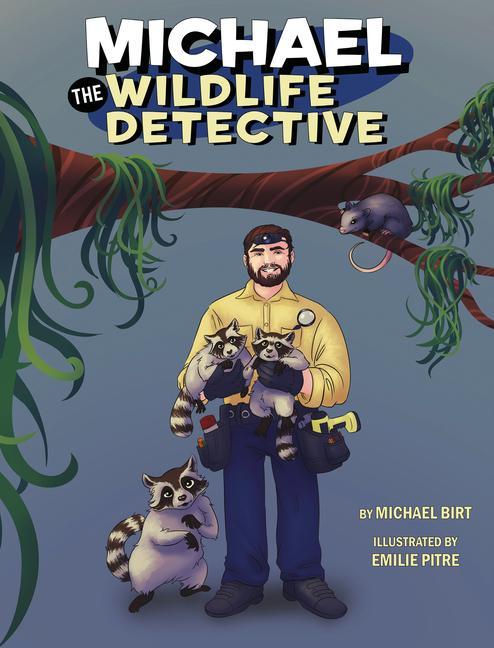 Vorderes Coverbild Michael the Wildlife Detective