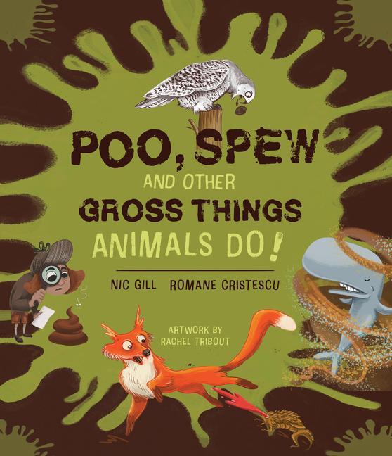 Vorderes Coverbild Poo, Spew and Other Gross Things Animals Do!