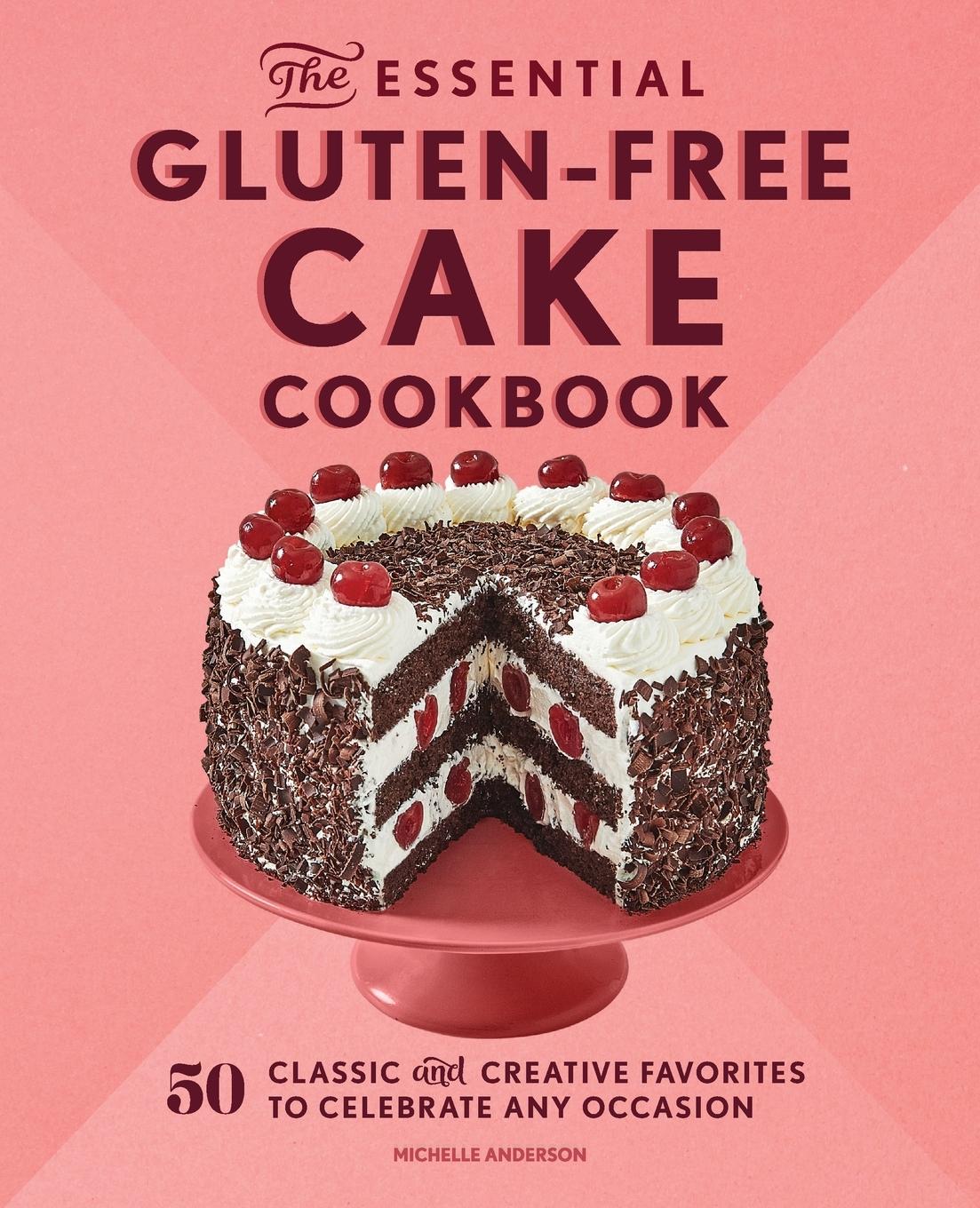 Vorderes Coverbild The Essential Gluten-Free Cake Cookbook
