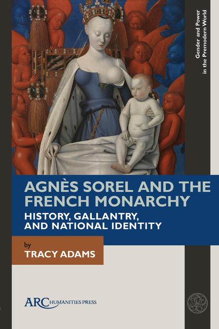 Vorderes Coverbild Agnès Sorel and the French Monarchy