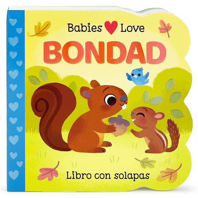 Vorderes Coverbild Babies Love Bondad / Babies Love Kindness (Spanish Edition)