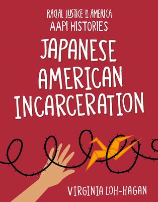 Vorderes Coverbild Japanese American Incarceration