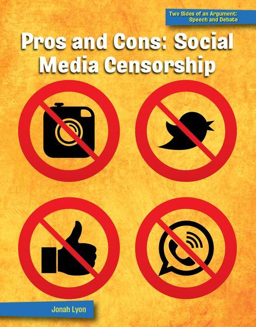 Vorderes Coverbild Pros and Cons: Social Media Censorship