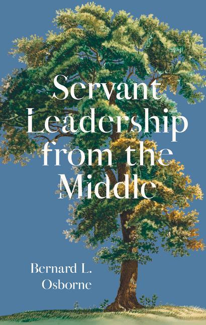 Vorderes Coverbild Servant Leadership from the Middle