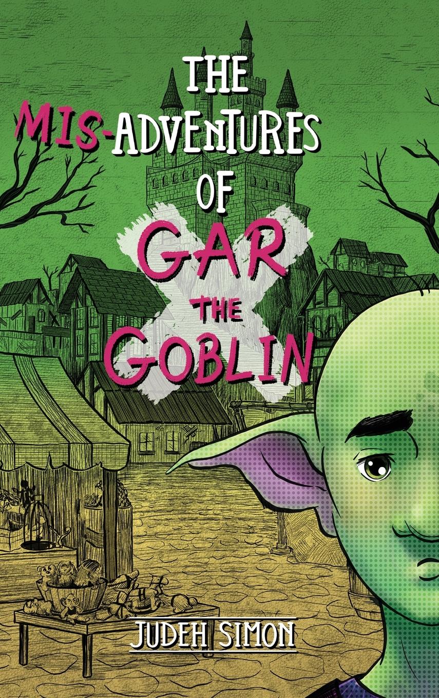 Vorderes Coverbild The Misadventures of Gar the Goblin