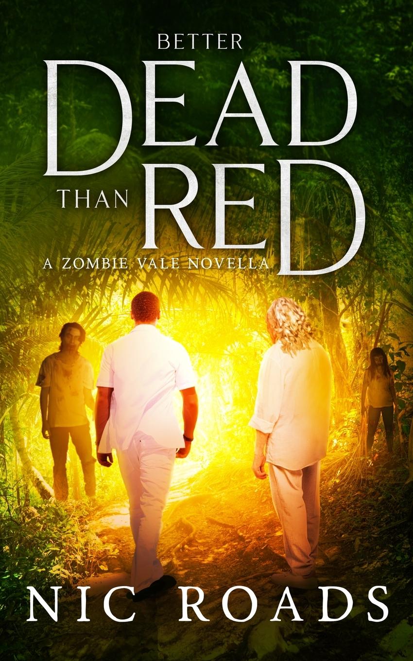 Vorderes Coverbild Better Dead than Red (A Zombie Vale Novella)