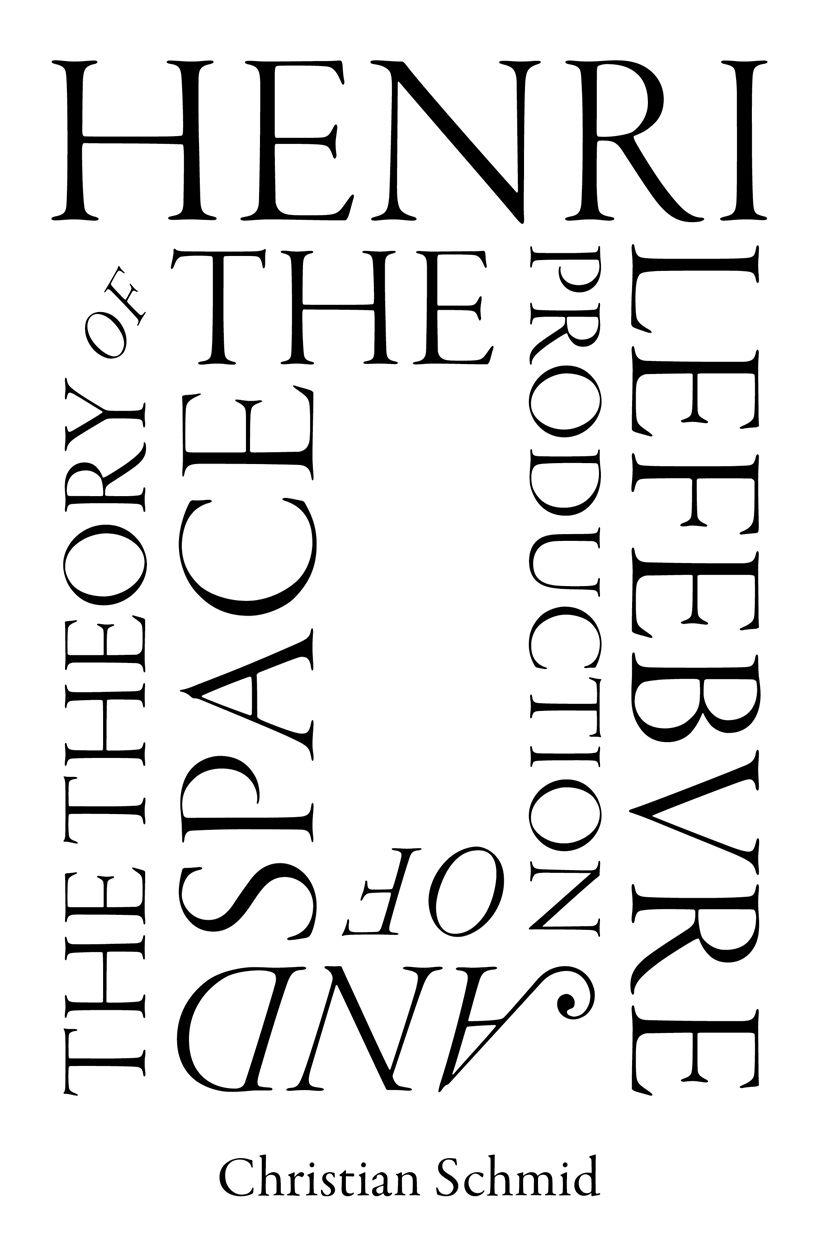 Vorderes Coverbild Henri Lefebvre and the Theory of the Production of Space