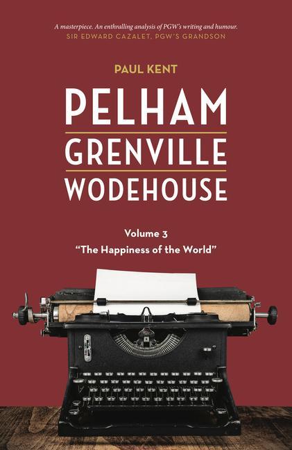 Vorderes Coverbild Pelham Grenville Wodehouse - Volume 3: The Happiness of the World